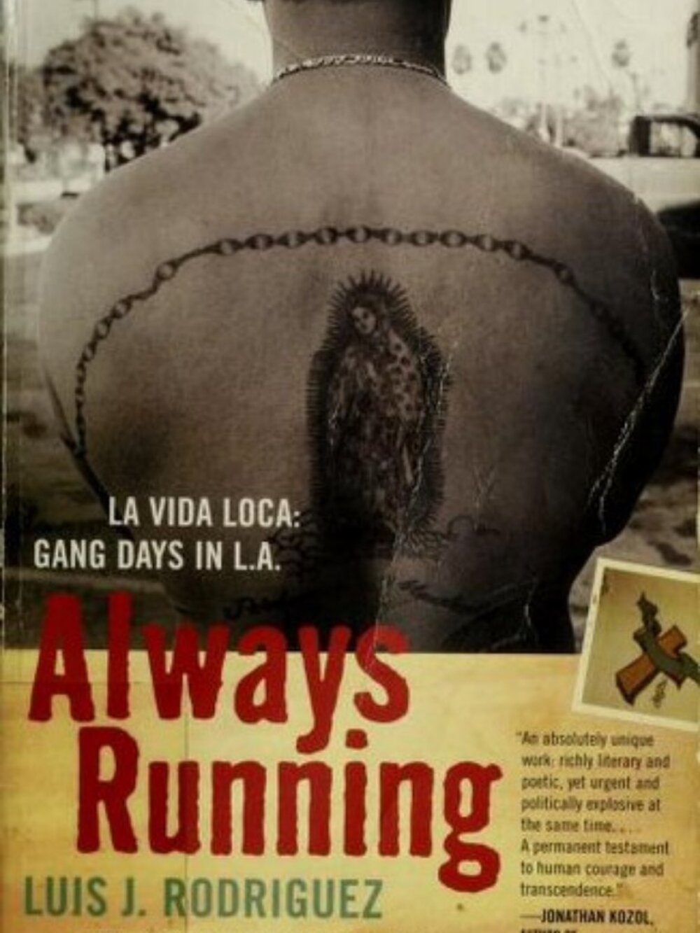 Always Running: La Vida Loca: Gang Days in L.A. by Luis J. Rodriguez